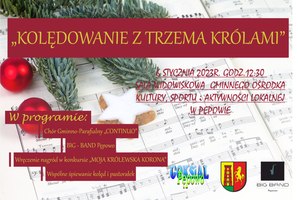 "Kolędowanie z Trzema Królami" - Plakat zawierający informację o programie koncertu, który odbędzie się 6 stycznia o godz. 12:30 w sali widowiskowej GOKSiAL Pępowo.